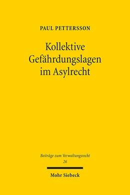 Abbildung von Pettersson | Kollektive Gefährdungslagen im Asylrecht | 1. Auflage | 2023 | 26 | beck-shop.de