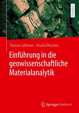 Abbildung von Schirmer / Fittschen | Einführung in die geowissenschaftliche Materialanalytik | 1. Auflage | 2024 | beck-shop.de