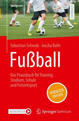 Abbildung von Schwab / Balle | Fußball – Das Praxisbuch für Training, Studium, Schule und Freizeitsport | 1. Auflage | 2024 | beck-shop.de