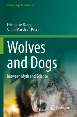 Abbildung von Range / Marshall-Pescini | Wolves and Dogs | 1. Auflage | 2023 | beck-shop.de