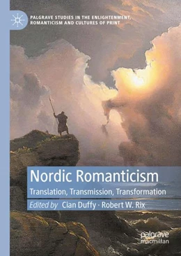 Abbildung von Duffy / Rix | Nordic Romanticism | 1. Auflage | 2023 | beck-shop.de