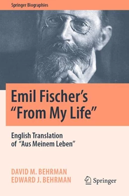 Abbildung von Behrman | Emil Fischer’s ‘’From My Life’’ | 1. Auflage | 2023 | beck-shop.de