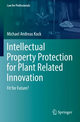Abbildung von Kock | Intellectual Property Protection for Plant Related Innovation | 1. Auflage | 2023 | beck-shop.de