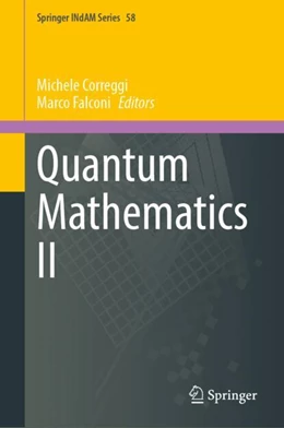 Abbildung von Correggi / Falconi | Quantum Mathematics II | 1. Auflage | 2023 | 58 | beck-shop.de