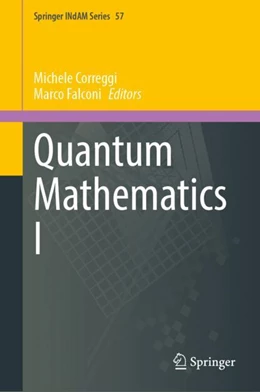 Abbildung von Correggi / Falconi | Quantum Mathematics I | 1. Auflage | 2023 | 57 | beck-shop.de
