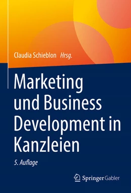Abbildung von Schieblon | Marketing und Business Development in Kanzleien | 5. Auflage | 2023 | beck-shop.de