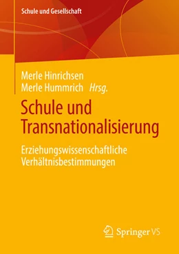 Abbildung von Hinrichsen / Hummrich | Schule und Transnationalisierung | 1. Auflage | 2023 | beck-shop.de