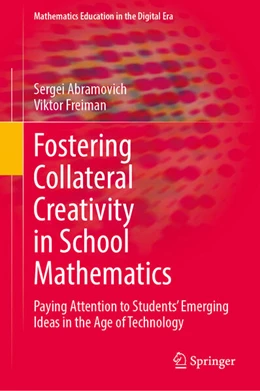 Abbildung von Abramovich / Freiman | Fostering Collateral Creativity in School Mathematics | 1. Auflage | 2023 | beck-shop.de