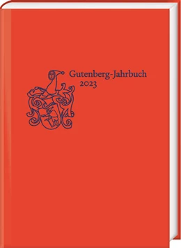 Abbildung von Lauer / Weichselbaumer | Gutenberg-Jahrbuch 98 (2023) | 1. Auflage | 2023 | beck-shop.de