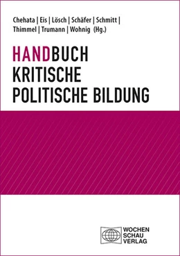 Abbildung von Chehata / Eis | Handbuch Kritische politische Bildung | 1. Auflage | 2023 | beck-shop.de