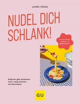Abbildung von Häusl | Nudel dich schlank | 1. Auflage | 2023 | beck-shop.de