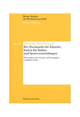Abbildung von Batschwaroff | Der Zweitmarkt für Eintrittskarten für Kultur- und Sportveranstaltungen | 1. Auflage | 2023 | Band 139 | beck-shop.de