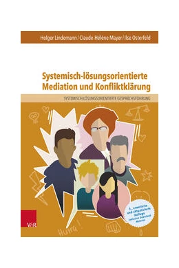 Abbildung von Lindemann / Mayer | Systemisch-lösungsorientierte Mediation und Konfliktklärung | 3. Auflage | 2023 | beck-shop.de