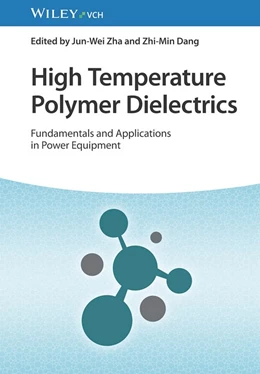 Abbildung von Zha / Dang | High Temperature Polymer Dielectrics | 1. Auflage | 2023 | beck-shop.de