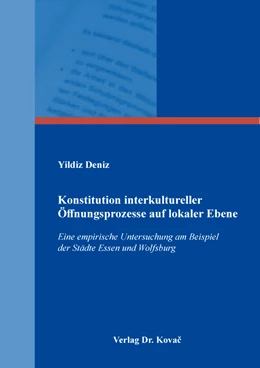 Abbildung von Deniz | Konstitution interkultureller Öffnungsprozesse auf lokaler Ebene | 1. Auflage | 2023 | 21 | beck-shop.de