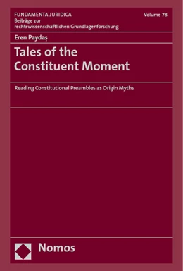 Abbildung von Paydas | Tales of the Constituent Moment | 1. Auflage | 2023 | 78 | beck-shop.de