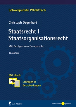 Abbildung von Degenhart | Staatsrecht I. Staatsorganisationsrecht | 39. Auflage | 2023 | beck-shop.de