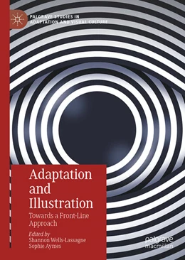 Abbildung von Wells-Lassagne / Aymes | Adaptation and Illustration | 1. Auflage | 2024 | beck-shop.de