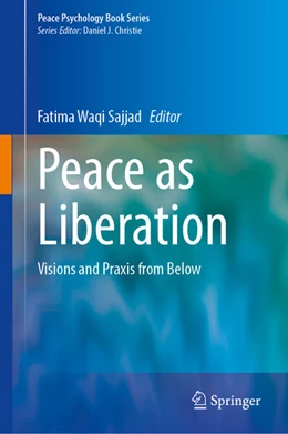 Abbildung von Sajjad | Peace as Liberation | 1. Auflage | 2023 | beck-shop.de