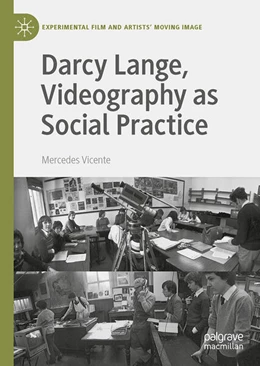 Abbildung von Vicente | Darcy Lange, Videography as Social Practice | 1. Auflage | 2023 | beck-shop.de