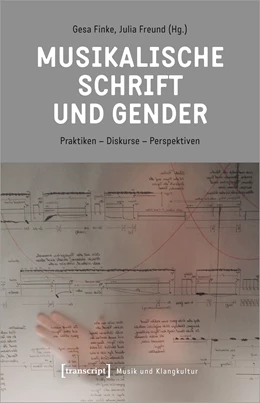 Abbildung von Finke / Freund | Musikalische Schrift und Gender | 1. Auflage | 2024 | beck-shop.de