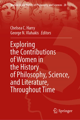Abbildung von Harry / Vlahakis | Exploring the Contributions of Women in the History of Philosophy, Science, and Literature, Throughout Time | 1. Auflage | 2023 | beck-shop.de