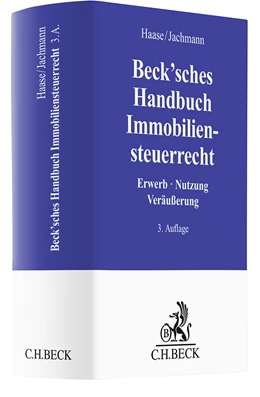 Abbildung von Haase / Jachmann | Beck'sches Handbuch Immobiliensteuerrecht | 3. Auflage | 2024 | beck-shop.de