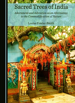 Abbildung von Fowler-Smith | Sacred Trees of India | 1. Auflage | 2023 | beck-shop.de