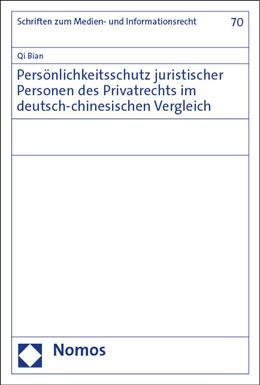 Abbildung von Bian | Persönlichkeitsschutz juristischer Personen des Privatrechts im deutsch-chinesischen Vergleich | 1. Auflage | 2023 | 70 | beck-shop.de