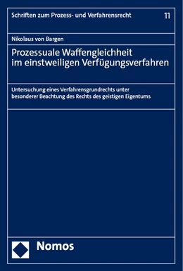 Abbildung von von Bargen | Prozessuale Waffengleichheit im einstweiligen Verfügungsverfahren | 1. Auflage | 2023 | 11 | beck-shop.de