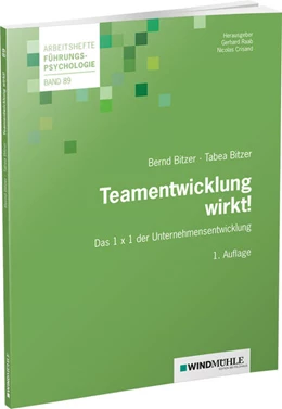 Abbildung von Bitzer / Raab | Teamentwicklung wirkt! | 1. Auflage | 2023 | beck-shop.de
