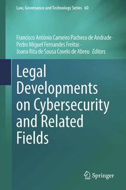Abbildung von Carneiro Pacheco de Andrade / Fernandes Freitas | Legal Developments on Cybersecurity and Related Fields | 1. Auflage | 2024 | beck-shop.de