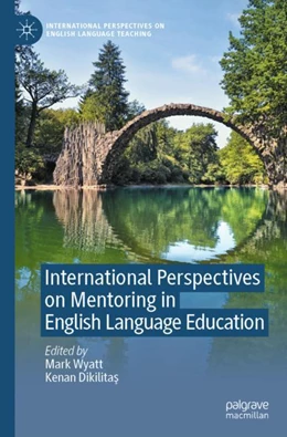Abbildung von Wyatt / Dikilitas | International Perspectives on Mentoring in English Language Education | 1. Auflage | 2023 | beck-shop.de
