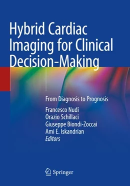Abbildung von Nudi / Schillaci | Hybrid Cardiac Imaging for Clinical Decision-Making | 1. Auflage | 2023 | beck-shop.de