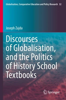 Abbildung von Zajda | Discourses of Globalisation, and the Politics of History School Textbooks | 1. Auflage | 2023 | 32 | beck-shop.de
