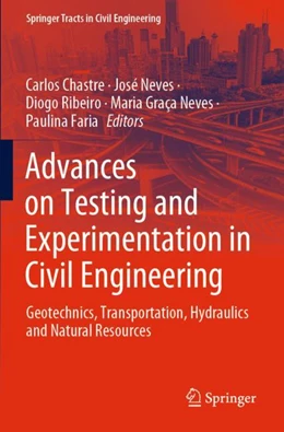 Abbildung von Chastre / Neves | Advances on Testing and Experimentation in Civil Engineering | 1. Auflage | 2023 | beck-shop.de