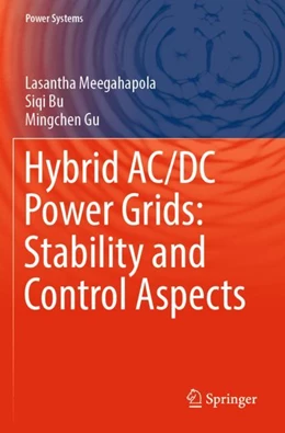 Abbildung von Meegahapola / Bu | Hybrid AC/DC Power Grids: Stability and Control Aspects | 1. Auflage | 2023 | beck-shop.de