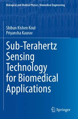 Abbildung von Koul / Kaurav | Sub-Terahertz Sensing Technology for Biomedical Applications | 1. Auflage | 2023 | beck-shop.de
