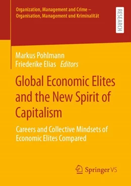 Abbildung von Pohlmann / Elias | Global Economic Elites and the New Spirit of Capitalism | 1. Auflage | 2024 | beck-shop.de