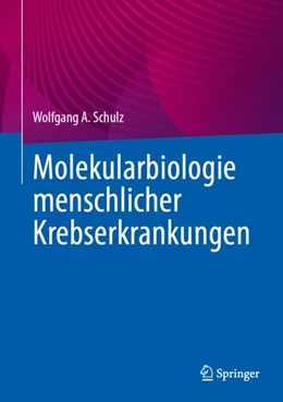 Abbildung von Schulz | Molekularbiologie menschlicher Krebserkrankungen | 1. Auflage | 2024 | beck-shop.de