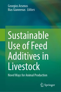 Abbildung von Arsenos / Giannenas | Sustainable Use of Feed Additives in Livestock | 1. Auflage | 2023 | beck-shop.de