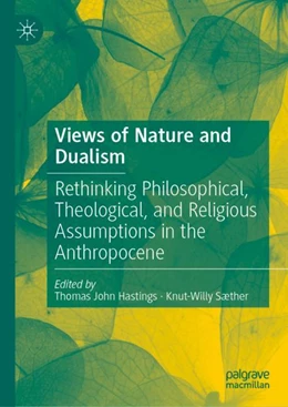 Abbildung von Hastings / Sæther | Views of Nature and Dualism | 1. Auflage | 2024 | beck-shop.de