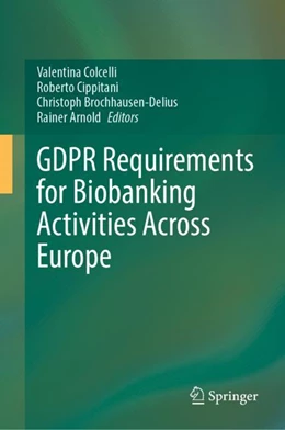 Abbildung von Colcelli / Cippitani | GDPR Requirements for Biobanking Activities Across Europe | 1. Auflage | 2023 | beck-shop.de