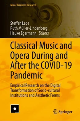 Abbildung von Lepa / Müller-Lindenberg | Classical Music and Opera During and After the COVID-19 Pandemic | 1. Auflage | 2023 | beck-shop.de