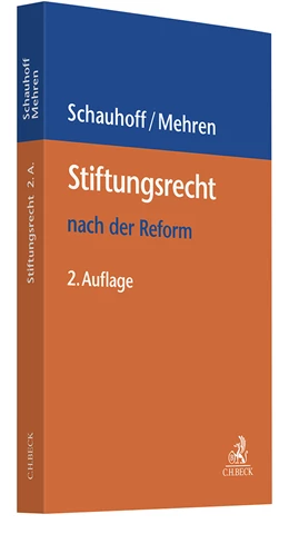Abbildung von Schauhoff / Mehren | Stiftungsrecht nach der Reform | 2. Auflage | 2024 | beck-shop.de