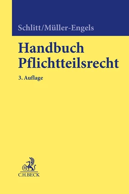 Abbildung von Schlitt / Müller-Engels | Handbuch Pflichtteilsrecht | 3. Auflage | 2024 | beck-shop.de