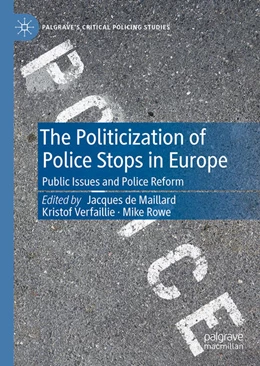 Abbildung von De Maillard / Verfaillie | The Politicization of Police Stops in Europe | 1. Auflage | 2024 | beck-shop.de