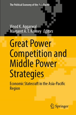 Abbildung von Aggarwal / Kenney | Great Power Competition and Middle Power Strategies | 1. Auflage | 2023 | beck-shop.de