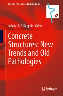 Abbildung von Delgado | Concrete Structures: New Trends and Old Pathologies | 1. Auflage | 2023 | beck-shop.de