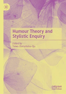 Abbildung von Oloruntoba-Oju | Humour Theory and Stylistic Enquiry | 1. Auflage | 2023 | beck-shop.de
